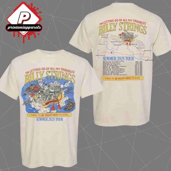 Billy Strings Im Letting Go Of All My Troubles 2025 Tour Rafting Tee Merch Limited Two Sided Unisex T-Shirt