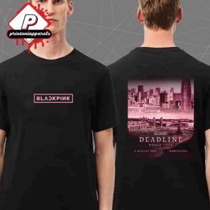 Blackpink Deadline World Tour Exclusive Event Tee Barcelona At Stadi Olimpic Spain On August 9th 2025 Two Sided Unisex T-Shirt