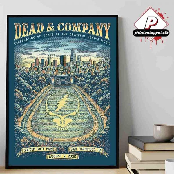 Dead And Company Celebrating 60 Years Of Greatful Dead Music At Golden Gate Park San Fracisco CA On August 2nd 2025 Home Decor Poster Canvas