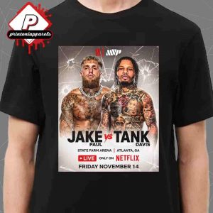 Jake El Gallo Paul Versus Gervonta Tank Davis One Will Rise One Will Fall Live Only On Netflix At State Farm Arena Atlanta GA On Friday November 14th 2025 Classic T-Shirt