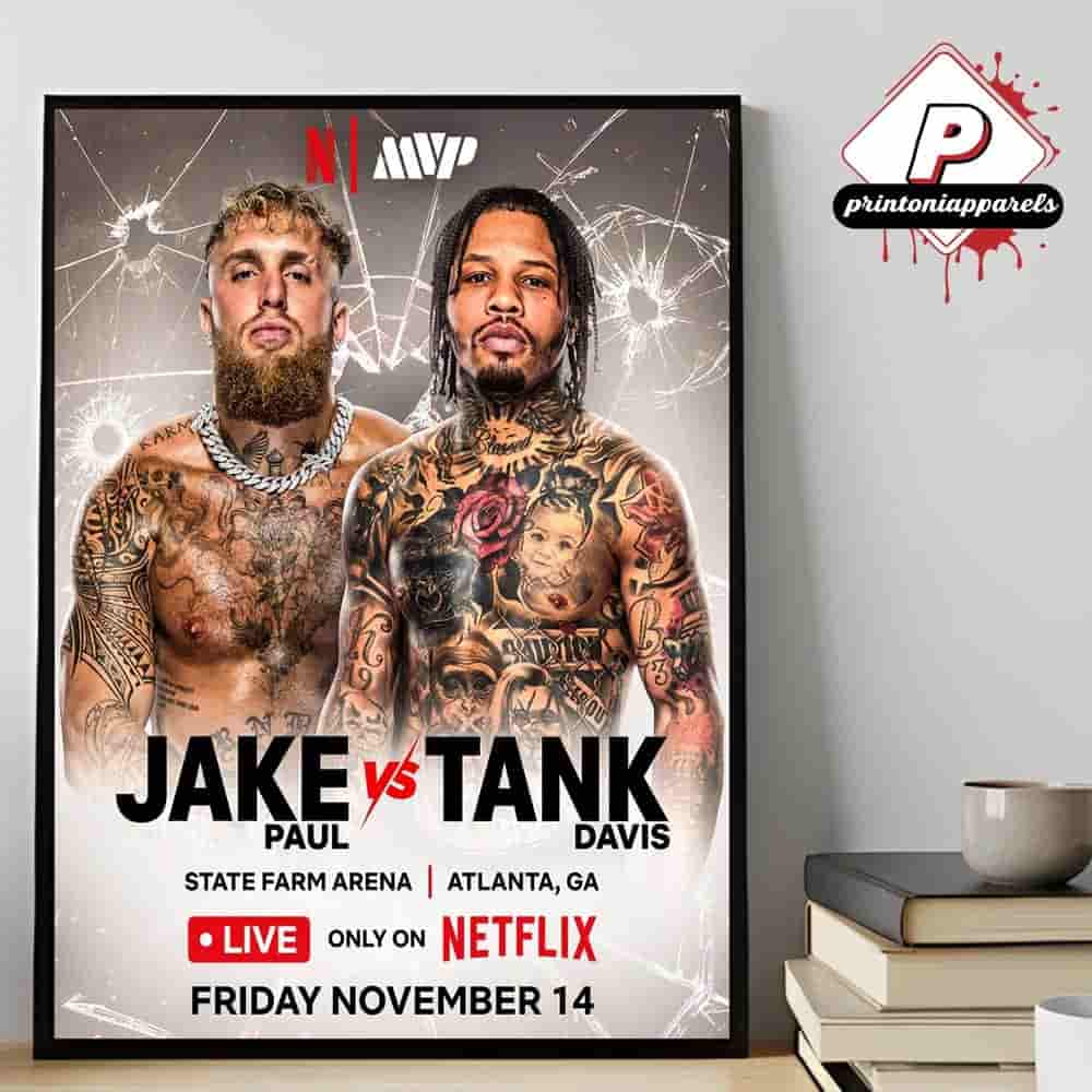 Jake El Gallo Paul Versus Gervonta Tank Davis One Will Rise One Will Fall Live Only On Netflix At State Farm Arena Atlanta GA On Friday November 14th 2025 Home Decor Poster Canvas Jake El Gallo Paul Versus Gervonta Tank Davis One Will Rise One Will Fall Live Only On Netflix At State Farm Arena Atlanta GA On Friday November 14th 2025 Home Decor Poster Canvas