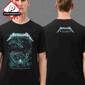 Metallica M72 North American Tour Syracuse Event Tour Tee At JMA Wireless Dome Sycaruse NY On April 19th 2025 Two Sided Unisex T-Shirt