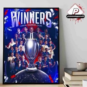 Paris Saint-Germain Are The 2025 UEFA Super Cup Winners After Defeat Tottenham Hotspur Home Decor Poster Canvas